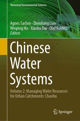 Chinese Water Systems Volume 2 Managing Water Resources For Urban Catchments Chaohu 1st Ed Agnes Sachse