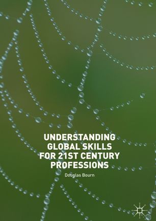 Understanding Global Skills For 21st Century Professions 1st Ed Douglas Bourn