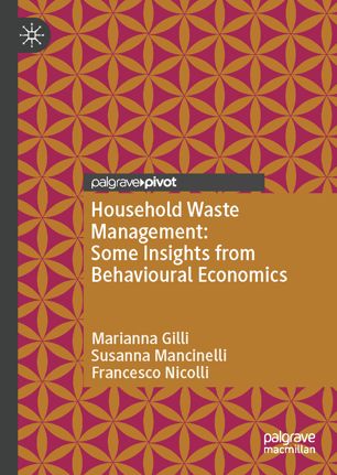 Household Waste Management Some Insights From Behavioural Economics 1st Ed Marianna Gilli