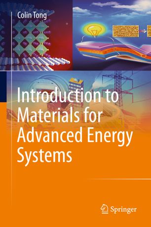 Introduction To Materials For Advanced Energy Systems 1st Ed Colin Tong