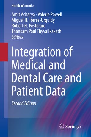 Integration Of Medical And Dental Care And Patient Data 2nd Ed Amit Acharya