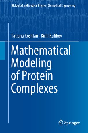 Mathematical Modeling Of Protein Complexes 1st Ed Tatiana Koshlan