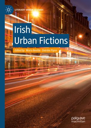 Irish Urban Fictions 1st Ed Maria Beville Deirdre Flynn