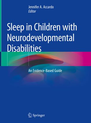 Sleep In Children With Neurodevelopmental Disabilities An Evidencebased Guide 1st Ed Jennifer A Accardo