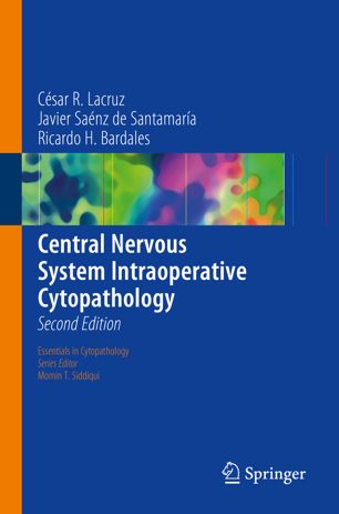 Central Nervous System Intraoperative Cytopathology 2nd Ed César R Lacruz