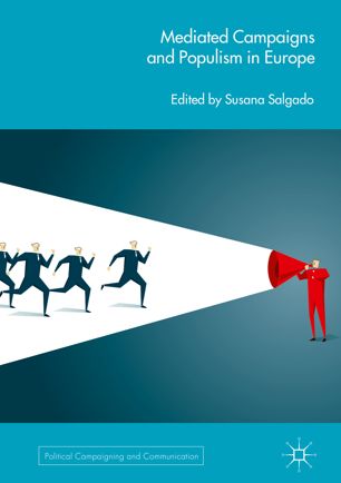 Mediated Campaigns And Populism In Europe 1st Ed Susana Salgado