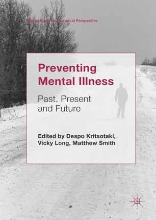 Preventing Mental Illness Past Present And Future 1st Ed Despo Kritsotaki
