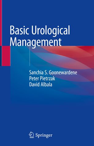 Basic Urological Management 1st Ed Sanchia S Goonewardene Peter Pietrzak