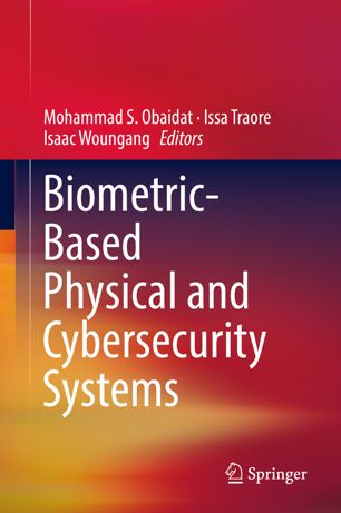Biometricbased Physical And Cybersecurity Systems 1st Ed Mohammad S Obaidat