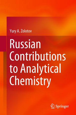 Russian Contributions To Analytical Chemistry 1st Ed Yury A Zolotov