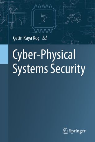 Cyberphysical Systems Security 1st Ed Etin Kaya Ko