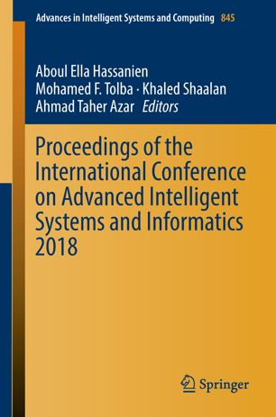 Proceedings Of The International Conference On Advanced Intelligent Systems And Informatics 2018 1st Ed Aboul Ella Hassanien