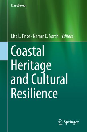 Coastal Heritage And Cultural Resilience 1st Ed Lisa L Price