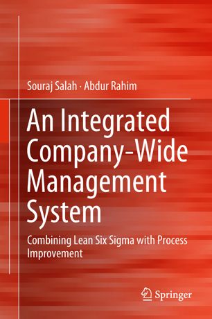 An Integrated Companywide Management System Combining Lean Six Sigma With Process Improvement 1st Ed Souraj Salah