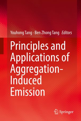 Principles And Applications Of Aggregationinduced Emission 1st Ed Youhong Tang