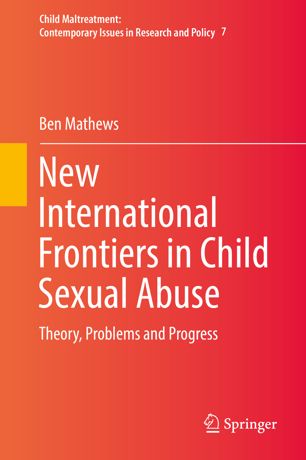New International Frontiers In Child Sexual Abuse Theory Problems And Progress 1st Ed Ben Mathews