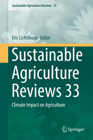 Sustainable Agriculture Reviews 33 Climate Impact On Agriculture 1st Ed Eric Lichtfouse