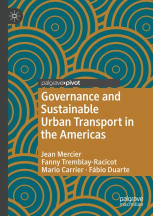 Governance And Sustainable Urban Transport In The Americas 1st Ed Jean Mercier