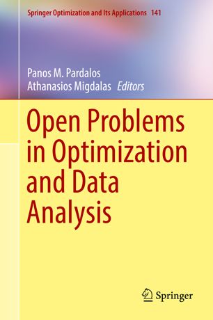 Open Problems In Optimization And Data Analysis 1st Ed Panos M Pardalos