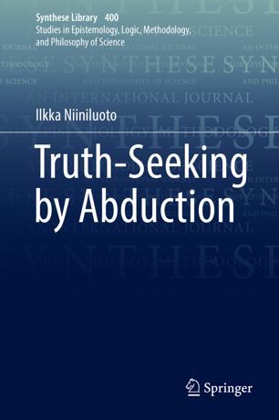Truthseeking By Abduction 1st Ed Ilkka Niiniluoto