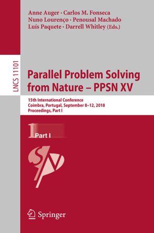 Parallel Problem Solving From Nature Ppsn Xv 15th International Conference Coimbra Portugal September 812 2018 Proceedings Part I 1st Ed Anne Auger