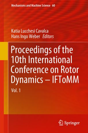 Proceedings Of The 10th International Conference On Rotor Dynamics Iftomm Vol 1 1st Ed Katia Lucchesi Cavalca