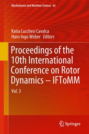 Proceedings Of The 10th International Conference On Rotor Dynamics Iftomm Vol 3 1st Ed Katia Lucchesi Cavalca