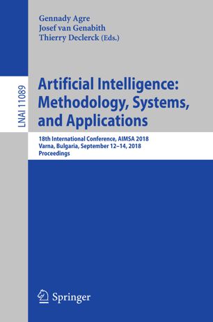 Artificial Intelligence Methodology Systems And Applications 18th International Conference Aimsa 2018 Varna Bulgaria September 1214 2018 Proceedings 1st Ed Gennady Agre