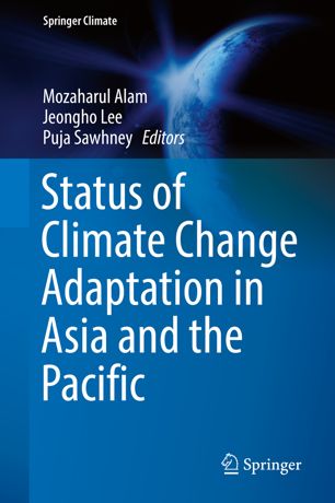 Status Of Climate Change Adaptation In Asia And The Pacific 1st Ed Mozaharul Alam