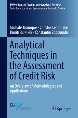 Analytical Techniques In The Assessment Of Credit Risk An Overview Of Methodologies And Applications 1st Ed Michalis Doumpos
