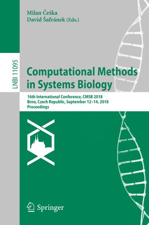 Computational Methods In Systems Biology 16th International Conference Cmsb 2018 Brno Czech Republic September 1214 2018 Proceedings 1st Ed Milan Eka