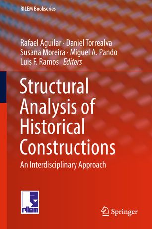 Structural Analysis Of Historical Constructions An Interdisciplinary Approach 1st Ed Rafael Aguilar