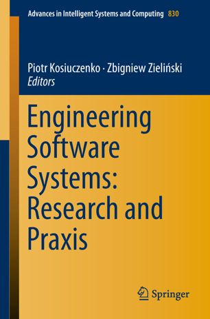 Engineering Software Systems Research And Praxis 1st Ed Piotr Kosiuczenko