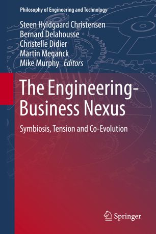 The Engineeringbusiness Nexus Symbiosis Tension And Coevolution 1st Ed Steen Hyldgaard Christensen