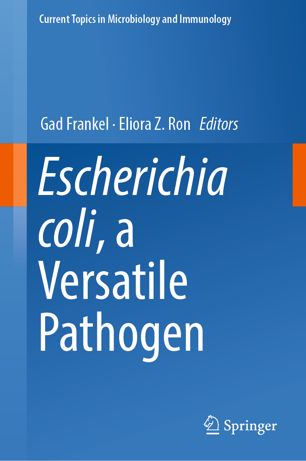 Escherichia Coli A Versatile Pathogen 1st Ed Gad Frankel Eliora Z Ron