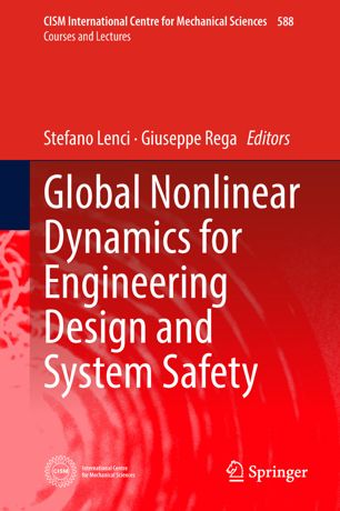 Global Nonlinear Dynamics For Engineering Design And System Safety 1st Ed Stefano Lenci