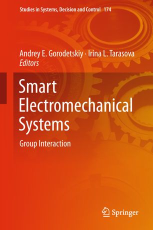 Smart Electromechanical Systems Group Interaction 1st Ed Andrey E Gorodetskiy