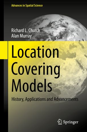 Location Covering Models History Applications And Advancements 1st Ed Richard L Church