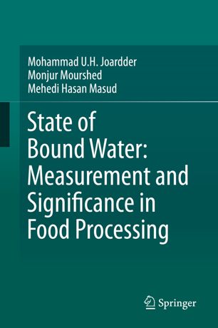 State Of Bound Water Measurement And Significance In Food Processing 1st Ed Mohammad Uh Joardder