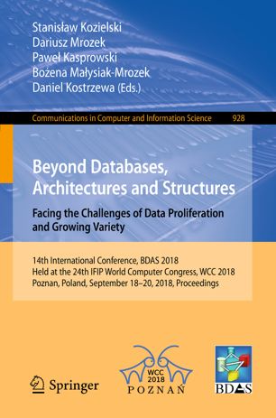 Beyond Databases Architectures And Structures Facing The Challenges Of Data Proliferation And Growing Variety 1st Ed Stanisaw Kozielski
