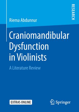 Craniomandibular Dysfunction In Violinists A Literature Review 1st Ed Riema Abdunnur