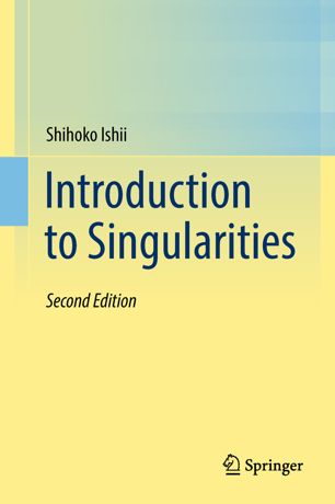 Introduction To Singularities 2nd Ed Shihoko Ishii