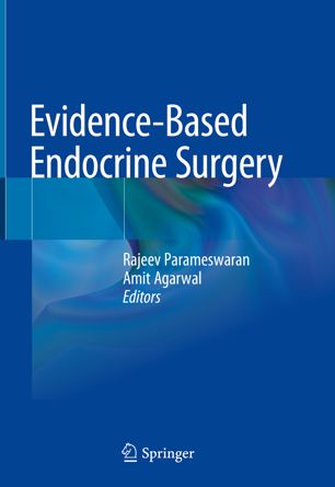 Evidencebased Endocrine Surgery 1st Ed Rajeev Parameswaran