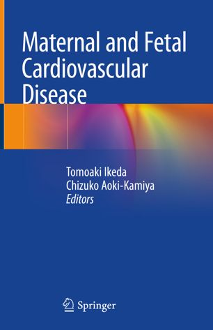 Maternal And Fetal Cardiovascular Disease 1st Ed Tomoaki Ikeda