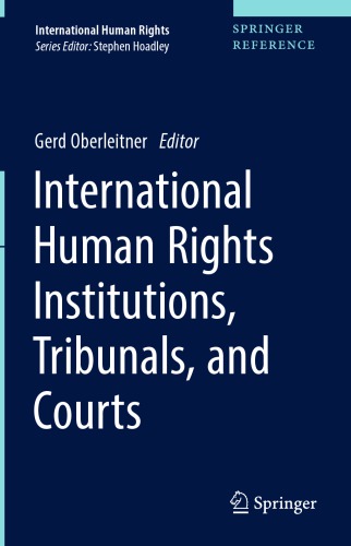 International Human Rights Institutions Tribunals And Courts 1st Ed Gerd Oberleitner