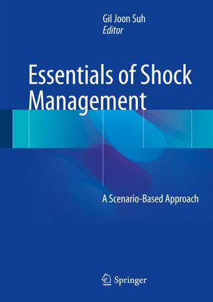 Essentials Of Shock Management A Scenariobased Approach 1st Ed Gil Joon Suh
