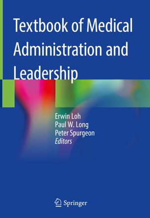 Textbook Of Medical Administration And Leadership 1st Ed Erwin Loh