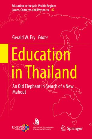 Education In Thailand An Old Elephant In Search Of A New Mahout 1st Ed Gerald W Fry