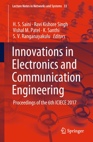 Innovations In Electronics And Communication Engineering Proceedings Of The 6th Iciece 2017 1st Ed H S Saini