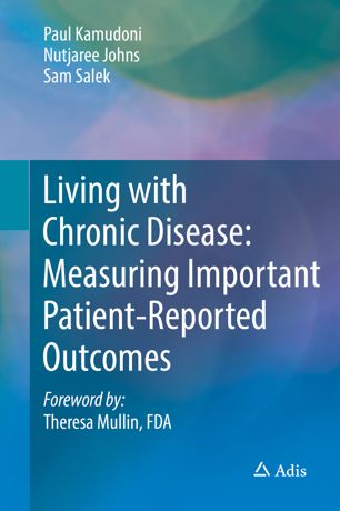 Living With Chronic Disease Measuring Important Patientreported Outcomes 1st Ed Paul Kamudoni